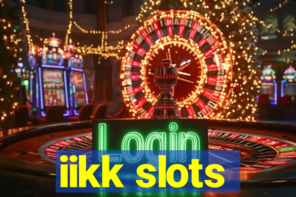 iikk slots